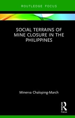 Social Terrains of Mine Closure in the Philippines by Minerva Chaloping March