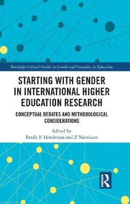 Starting with Gender in International Higher Education Research: Conceptual Debates and Methodological Considerations by Emily Henderson