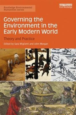 Governing the Environment in the Early Modern World book