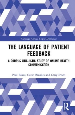 The Language of Patient Feedback: A Corpus Linguistic Study of Online Health Communication book