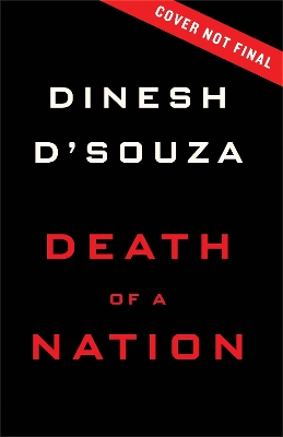 Death of a Nation by Dinesh D'Souza