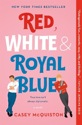 Red, White & Royal Blue: A Novel book
