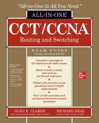 CCT/CCNA Routing and Switching All-in-One Exam Guide (Exams 100-490 & 200-301) book