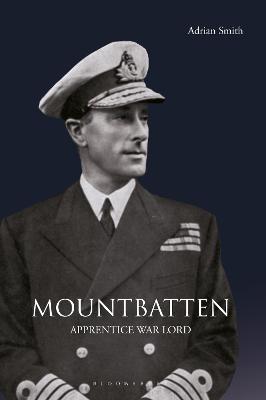 Mountbatten: Apprentice War Lord book