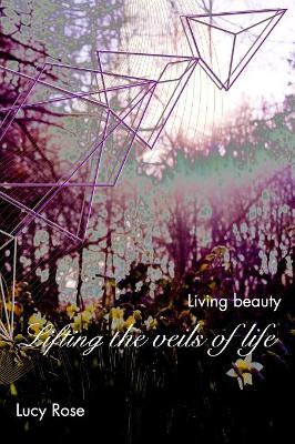 Lifting the Veils of Life book