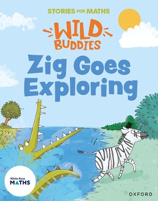 Stories for Maths: Zig Goes Exploring book