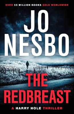 The Redbreast: The gripping third Harry Hole novel from the No.1 Sunday Times bestseller by Jo Nesbo