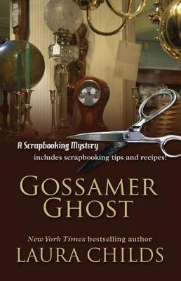 Gossamer Ghost by Laura Childs