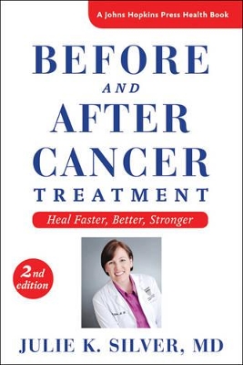 Before and After Cancer Treatment by Julie K. Silver