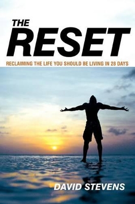 The Reset by DAVID STEVENS