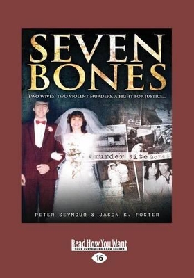 Seven Bones: two wives, two violent murders, a fight for justice book