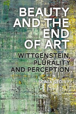 Beauty and the End of Art by Sonia Sedivy