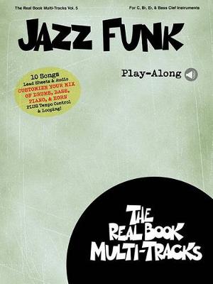 Jazz Funk Play-Along: Real Book Multi-Tracks Volume 5 book
