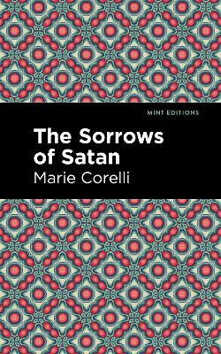The Sorrows of Satan by Marie Corelli