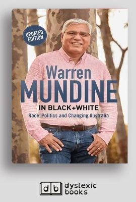 Warren Mundine: In Black and White: Race, Politics and Changing Australia by Warren Mundine
