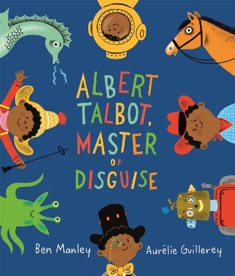 Albert Talbot: Master of Disguise book