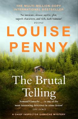 The Brutal Telling: thrilling and page-turning crime fiction from the author of the bestselling Inspector Gamache novels book