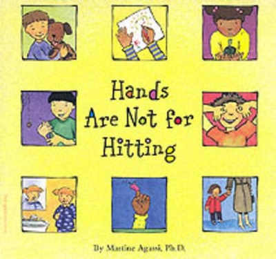 Hands are Not for Hitting by Martine Agassi