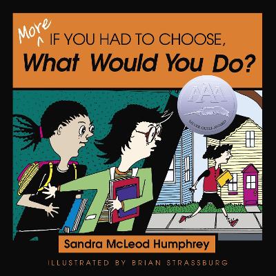 More If You Had To Choose What Would You Do? by Sandra Mcleod Humphrey