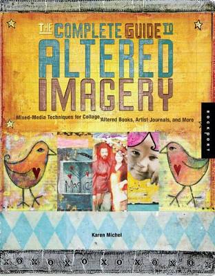 Complete Guide to Altered Imagery book