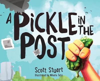 Pickle in the Post - Picture Book for Kids Aged 3-8 book