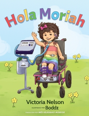 Hola Moriah by Victoria Nelson