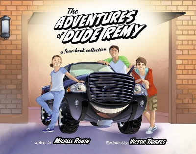 The Adventures of Dude Remy: a four book collection book