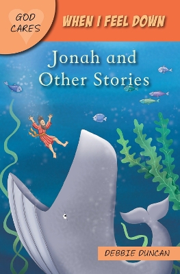 When I feel down: Jonah and Other Stories book