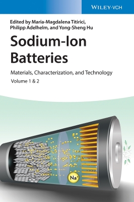 Sodium-Ion Batteries: Materials, Characterization, and Technology, 2 Volumes by Maria-Magdalena Titirici