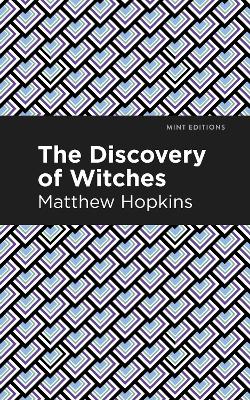 The Discovery of Witches by Matthew Hopkins