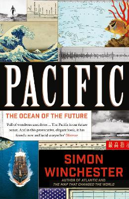 Pacific: The Ocean of the Future by Simon Winchester