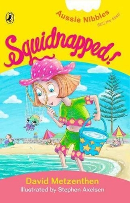 Squidnapped! by David Metzenthen