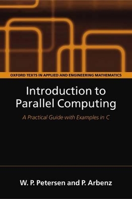 Introduction to Parallel Computing by Wesley Petersen