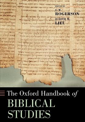 The The Oxford Handbook of Biblical Studies by J. W. Rogerson