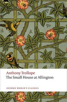 The Small House at Allington: The Chronicles of Barsetshire book