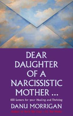 Dear Daughter of a Narcissistic Mother book