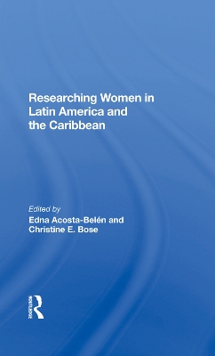 Researching Women In Latin America And The Caribbean book