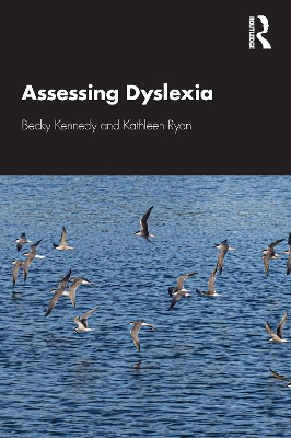 Assessing Dyslexia by Becky Kennedy