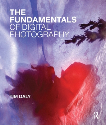 The Fundamentals of Digital Photography book