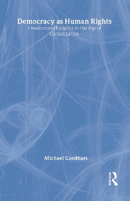 Democracy as Human Rights by Michael Goodhart