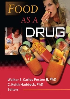 Food as a Drug by Walker S C Poston