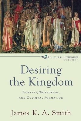 Desiring the Kingdom book