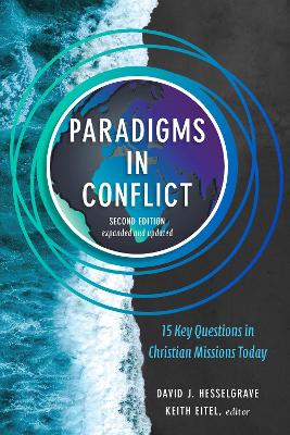 Paradigms in Conflict – 15 Key Questions in Christian Missions Today book