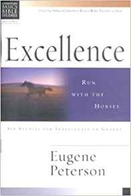 Excellence by Eugene Peterson