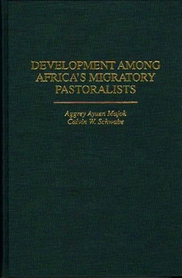 Development Among Africa's Migratory Pastoralists book