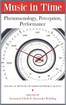 Music in Time: Phenomenology, Perception, Performance book