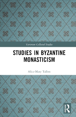 Studies in Byzantine Monasticism book