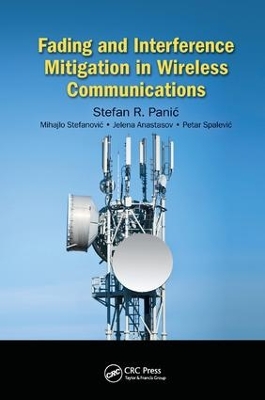 Fading and Interference Mitigation in Wireless Communications by Stefan Panic