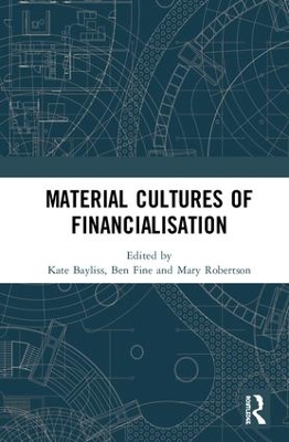 Material Cultures of Financialisation by Kate Bayliss