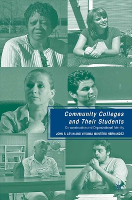 Community Colleges and Their Students by J. Levin